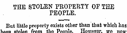 THE STOLEN PROPERTY OF THE PEOPLE. But l...