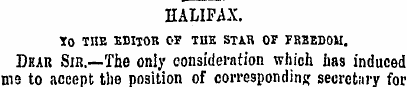 HALIFAX. To THE EDITOR OV TUE STAB 0V FR...