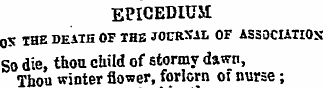 EPICEDIUM OS IHE DEATH OF THE JOURNAL OF...