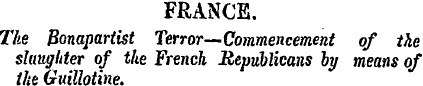 FRANCE. The Bonapartist Terror—Commencem...