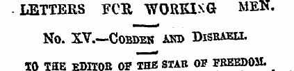 LETTERS FCH WORKISG MEN. NO. XV.—COBDEK ...