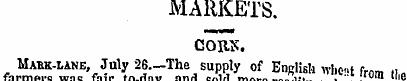 MARKETS, cons. Mabk-lane, July SB—The su...