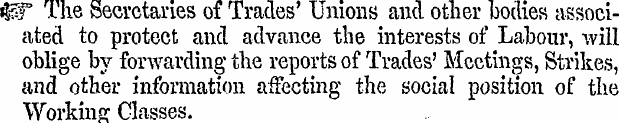 0f The Secretaries of Trades' Unions and...