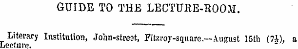 GUIDE TO THE LECTURE-ROOM. Literary Inst...