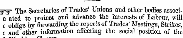 WW The Secretaries of Trades' Unions and...