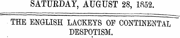 SATURDAY, AUGUST 28, 1852. THE ENGLISH L...