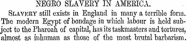 NEGRO SLAVERY IN AMERICA. Slavery still ...