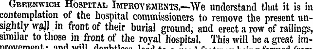 Gbeenwich Hospital Improvrments. —We und...