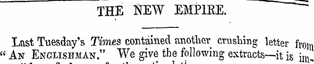 THE NEW EMPIRE. ~~ ~~ Last Tuesday's Tim...
