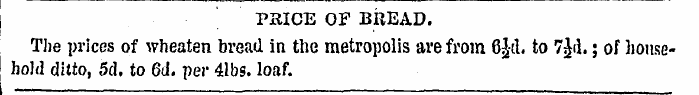 PRICE OF BREAD. The prices of wheaten br...