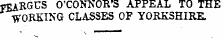 jSARGUS O'CONNOR'S APPEAL TO THE W ORKING CLASSES OF YORKSHIRE.