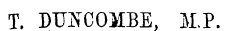T. DUNCOMBE, M.P.