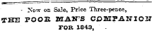 - 2sow on Sale, Price Three-pence, THE POOE MA2TS CDTHTJ3,N1OU FOR 1843,
