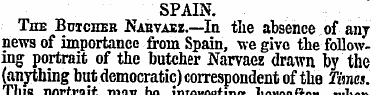 SPAIN. The Butcher Narvaez.—In the absen...