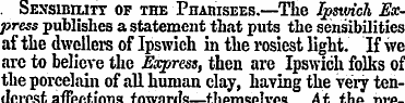 . Sensibility of the Phabisees.—The Ipsw...