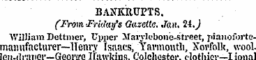 BANKRUPTS. (From Friday's Gazette. Jan. ...