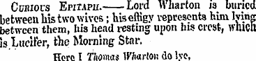 Cunious Epitaph. Lord Wharton is buried ...