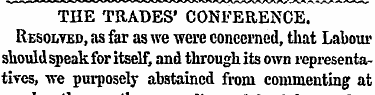 THE TRADES' CONFERENCE. Resolved, as far...