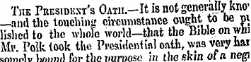 The Presiuext's Oath.-R is not generally...