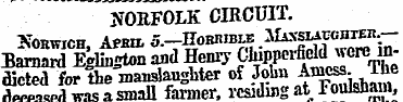"NORFOLK CIRCUIT. Norwich, April S. -Hob...