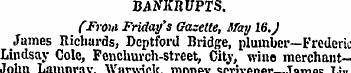 BANKRUPTS. (From Friday's Gazette, May 1...