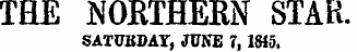 THE NORTHERN STAK. SATURDAY, JUNE 7, 1815.