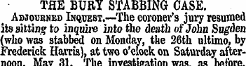 THE BURY STABBING CASE. Adjourned iNquES...