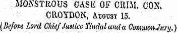 MONSTROUS CASE OF CULM. 00N. CROYDON, Au...