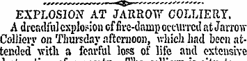 EXPLOSION AT JARROW COLLIERY. A dreadful...