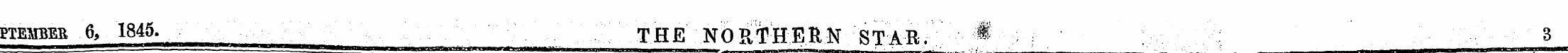 ptembeb 6, 1845. THE NORTHERN STAR, * . ...