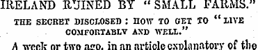 IRELAND RUINED BY " SMALL FARMS." THE SE...
