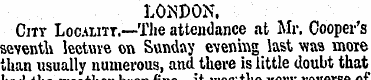 LONDON. City Locality.—The attendance at...