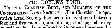 MR. DOYLE'S TOUR. To the Chartist Body, ...