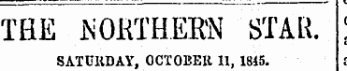 _z_;_____7-^ • THE JS : 0KTHERN ' STAR. \ SATURDAY, OCTOBER 11, 1815. i