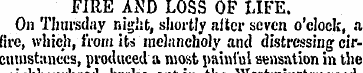 FIRE AND LOSS OF LIFE. On Thursday night...