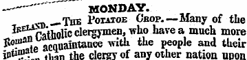 MONDAY. ^ .The Potatoe Chop.—Many of the...