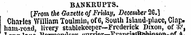 BANKRUPTS. [From the Gazette of Friday, ...