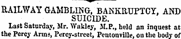 *» RAILWAY GAMBLING, BANKRUPTCY, AND SUI...