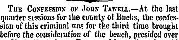 Tue Confession- of Jonx Tawell.—At the l...