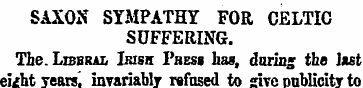 SAXON SYMPATHY FOR CELTIC SUFFERING. The...