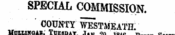 SPECIAL COMMISSION. ' county westmeath: ...