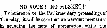 NO VOTE ! NO MUSKET!! Br reference to th...