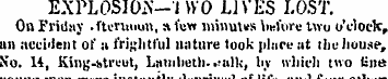 EXPLOSION—"1 WO LIVES LOST. On Friday .f...