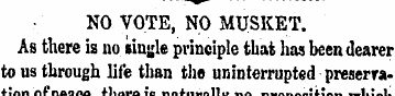 ^__"*' ^^*_ NO VOTE, NO MUSKET. As there...