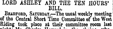 LORD ASHLEY AND THE TEN HOURS' BILL. Bra...