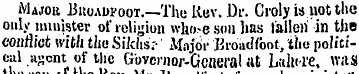 Major Buoamoot.—The Rev. Dr. Croly is no...