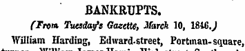 BANKRUPTS. (From Tuesday's Gazette, Marc...