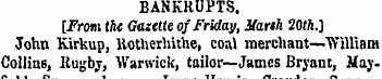 BANKRUPTS. [From the Gazette of Friday, ...