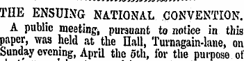 THE ENSUING NATIONAL CONVENTION. A publi...