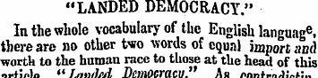 "LANDED DEMOCRACY." In the whole vocabul...